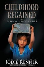 Childhood Regained: Canadian Schools Edition