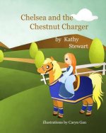 Chelsea and the Chestnut Charger