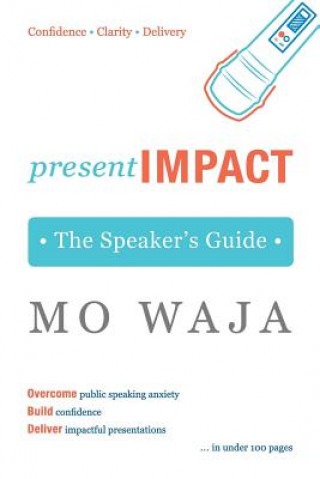 presentIMPACT: The Speaker's Guide