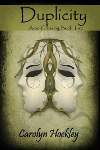 Duplicity: Arazi Crossing Book Two