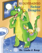 El Olvidadizo Se?or Dragón: Vol 1, Ed 3 (espa?ol), también traducido en inglés y francés (The Dragon Series) (Spanish Edition)