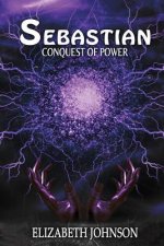 Sebastian 3: Conquest of power