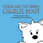 Where Are You Hiding Charlie Dog?