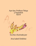Aye Aye, Profesor Tekyp y Hyperbrits