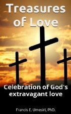 Treasures of Love: Celebration of God's Extravagant Love