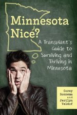 A Transplant's Guide to Surviving and Thriving in Minnesota