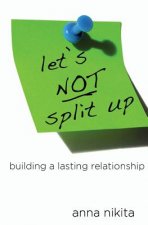 Let's NOT split up: building a lasting relationship