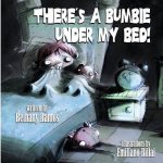 There's a Bumbie Under My Bed!