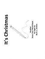 It's Christmas: Another Draw Your World Book