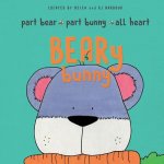 BEARy Bunny: Part Bear - Part Bunny - All Heart