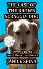 The Case of the Brown Scraggly Dog