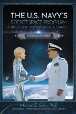 US Navy's Secret Space Program and Nordic Extraterrestrial Alliance