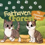 Fairhaven Forest: The Adventure Begins