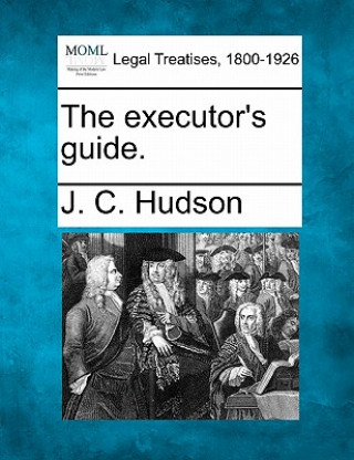 The Executor's Guide.