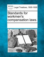 Standards for Workmen's Compensation Laws.