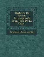 Histoire De Pornic, Accompagnée D'un Plan De La Ville...
