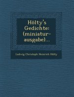 Holty's Gedichte: (Miniatur-Ausgabe)...
