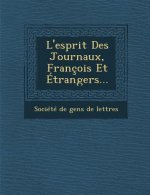 L'Esprit Des Journaux, Francois Et Etrangers...