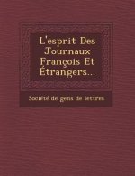 L'Esprit Des Journaux Francois Et Etrangers...