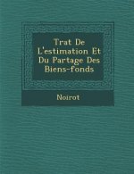 Tra T de L'Estimation Et Du Partage Des Biens-Fonds