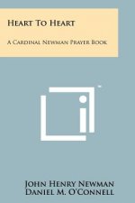 Heart To Heart: A Cardinal Newman Prayer Book