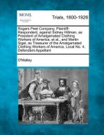 Rogers Peet Company, Plaintiff-Respondent, Against Sidney Hillman, as President of Amalgamated Clothing Workers of America, et al., and Martin Sigel,