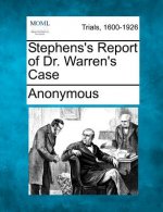 Stephens's Report of Dr. Warren's Case