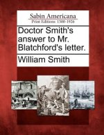 Doctor Smith's Answer to Mr. Blatchford's Letter.