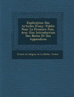 Explication Des Articles D'Issy: Publi E Pour La Premi Re Fois, Avec Une Introduction Des Notes Et Des Appendices