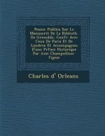 Po Sies: Publi Es Sur Le Manuscrit de La Biblioth. de Grenoble, Conf R Avec Ceux de Paris Et de Londres Et Accompagn Es D'Une P