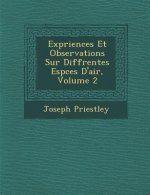 Exp Riences Et Observations Sur Diff Rentes ESP Ces D'Air, Volume 2
