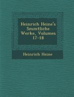 Heinrich Heine's S Mmtliche Werke, Volumes 17-18