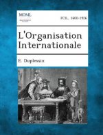 L'Organisation Internationale