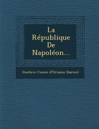 La Republique de Napoleon...