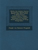 Khlesl's, Des Cardinals, Directors Des Geheimen Cabinetes Kaiser Mathias, Leben: Mit D. Samml. V. Khlesl's Briefen, Staatsschreiben, Vortr�gen,