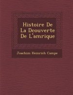 Histoire de La D Couverte de L'Am Rique