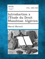 Introduction A L'Etude Du Droit Musulman Algerien