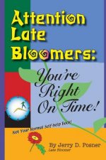 Attention Late Bloomers: You're Right on Time