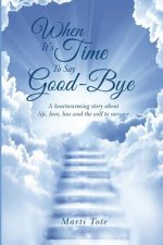 When It's Time to Say Goodbye