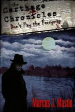 The Carthage Chronicles: Don't Pay The Ferryman