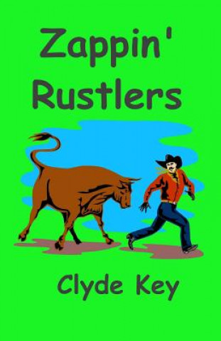 Zappin' Rustlers