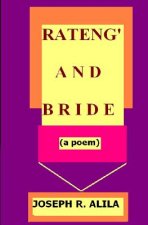 Rateng' And Bride: (A Poem)