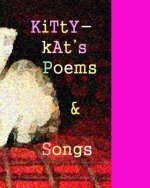 Kittykat's Book Poems and Songs: a book of verses by Silvana Vienne