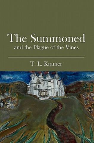 The Summoned: and the Plague of the Vines