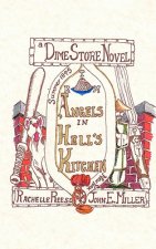 Angels in Hell's Kitchen: A Dime Store Novel