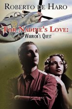 For Nadine's Love: A Warrior's Quest