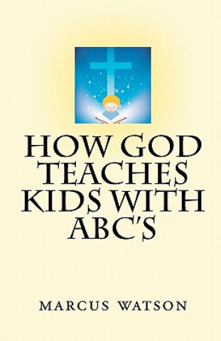 How God Teaches Kids with ABC's