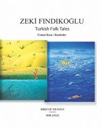 Turkish Folk Tales: Bird Of Heaven / Siblings