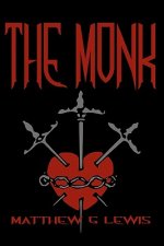 The Monk: Cool Collector's Edition - Printed In Modern Gothic Fonts