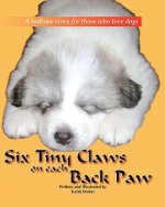 Six Tiny Claws On Each Back Paw